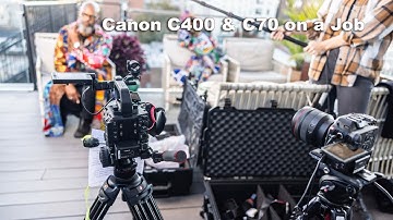 A and B Cam: Canon C400 and C70 out on a Job- No need for a C80