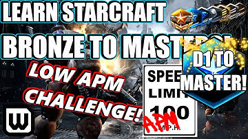 Learn Starcraft Bronze to Masters 2020 | LOW APM CHALLENGE FINAL #11! (Terran, Zerg & Protoss)