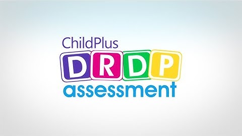ChildPlus DRDP Overview