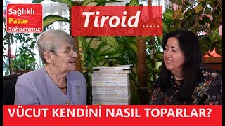 TİROİDİ ALINANLAR NELERE DİKKAT ETMELİ? HER #TİROİD NODÜLÜ TEHLİKELİ Mİ? SAĞLIKLI YAŞAMAK İÇİN ÇABA