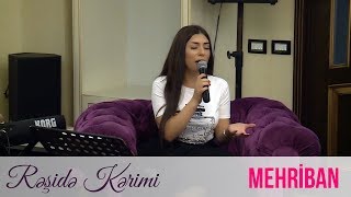 Reside Kerimi - Mehriban (Canlı ifa)