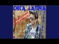 Chica Latina (Extended Version)