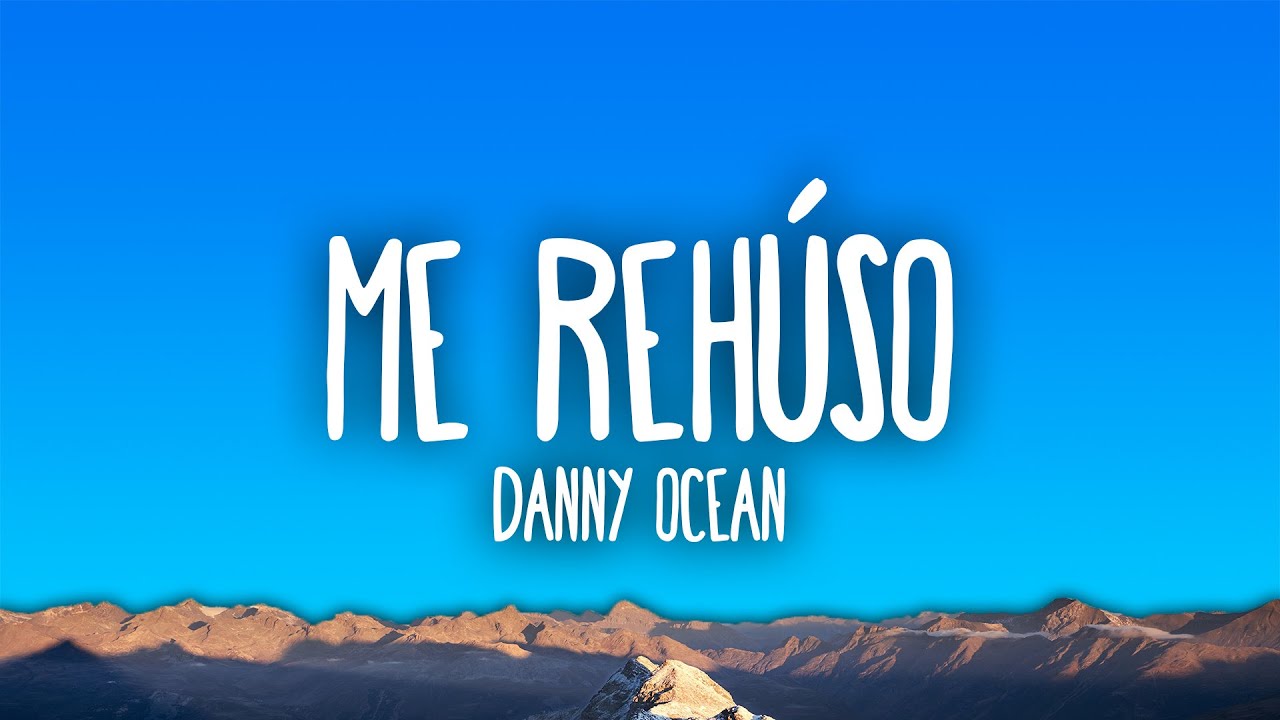 Cover Danny Ocean - Me Rehúso