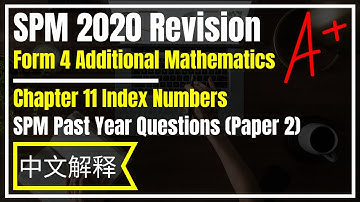 How to Score Full Marks | Form 4 Add Maths KBSM/KSSM | Chapter 11 Index Numbers