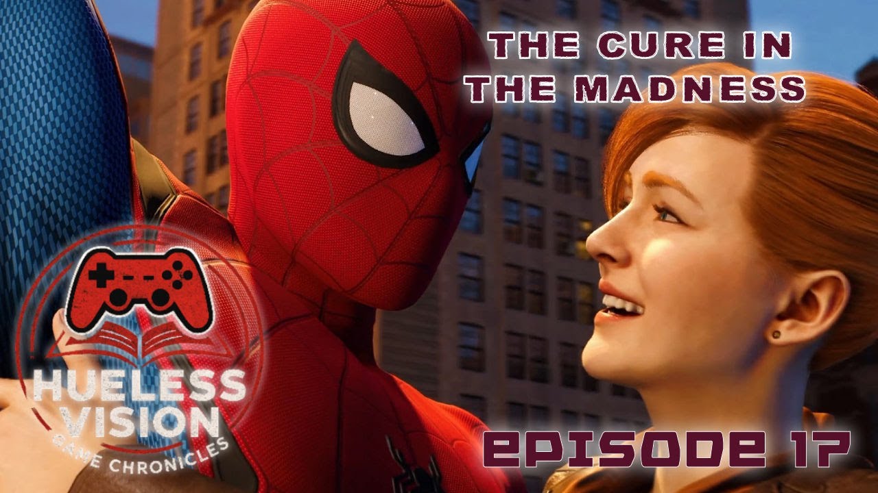 Marvel's Spider-Man Remastered E17 - The Cure In The Madness (Hueless ...