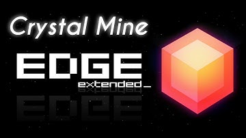 Crystal Mine Edge Extended (Extended version) Original.