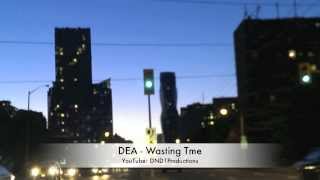 Dea - Wasting Time