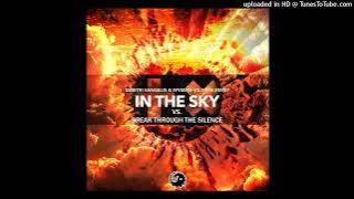 Dimitri Vangelis & Wyman vs. Mike Perry - In The Sky Vs. Break Through The Silence (Mashup Edit DM)