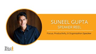 Suneel Gupta - Focus, Productivity, & Organization Keynote Speaker - Speaker Reel