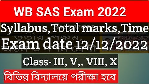 SAS EXAM. WB State Achievement  Survey 2022,Syllabus,Full marks,Time