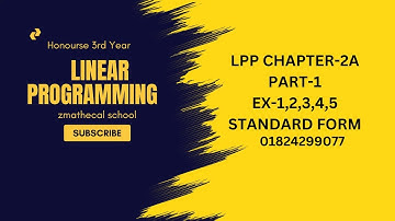 linear programming chapter 2a part-1 example-1,2,4,5 standard from