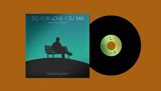 WENOD RECORDS : DJ SAS - LIVE AT THE G.I.T.D. / DO FOR LOVE [7