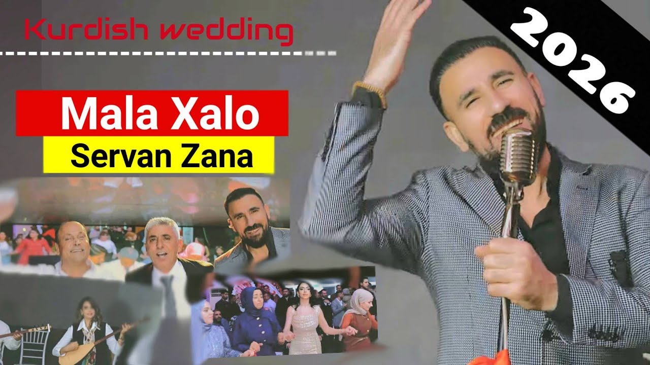 Servan Zana - Mala Xalo -  2026 Şahî Dawet