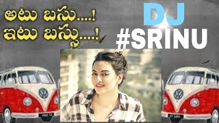 Atu bussu Itu Bussu mix by DJ SRINU from vedullapalli