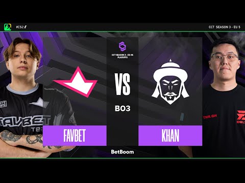 CCT Season 3 - EU #7 | Favbet vs Khan | Rodada 3 | CS2