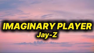Jayz  Imaginary Player s
