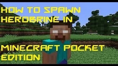 [0.10.4+] Mcpe - How To Spawn Herobrine