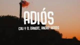 Cali Y El Dandee, Andry Kiddos / Adiós