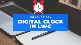 Create JavaScript Clock in LWC