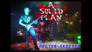 Helter Skelter (by A Solid Plan, live from Torremolinos, Spain) 2016