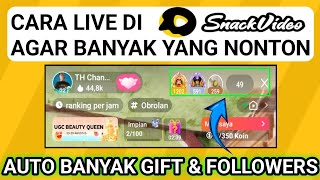 Cara Live Di Snack Video Agar Banyak Penonton || Auto Banyak Followers & Gift