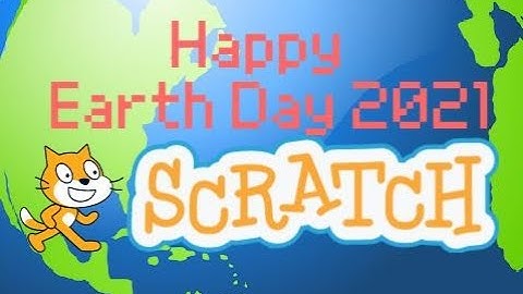 Scratch Tutorial | Happy Earth Day 2021 | Scratch Earth Day 2021 Project for Kids