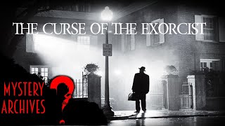 The Terrifying Truth Behind The Film Curse Of The Exorcist Profile