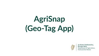 AgriSnap (Geo-Tag App) - Training Video