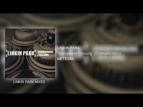 Linkin Park - Somewhere I Belong (Extended Intro)