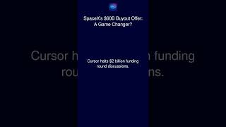 SpaceX's $60B Buyout Offer: A Game Changer?