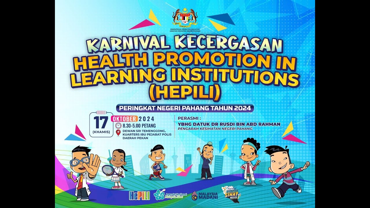 KARNIVAL KECERGASAN HEALTH PROMOTION LEARNING INSTITUTIONS (HEPILI ...