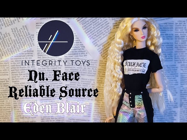 Integrity Toys: Reliable Source Eden Blair (NU. Face W Club