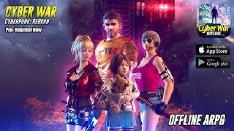 Cyber War: Cyberpunk Reborn (Offline ARPG) - Gameplay Part-1 (Android / IOS)