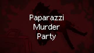 Paparazzi Murder Party