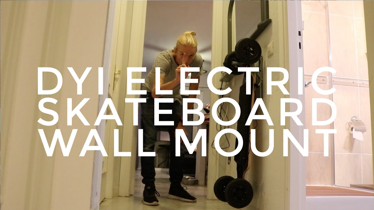 VLOG 040 DYI ELECTRIC SKATEBOARD WALL MOUNT YouTube