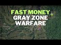 Gray zone warfare  best money farm