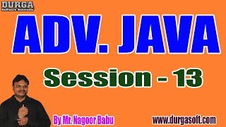 Celebrity ADV. JAVA tutorials || Session - 13 || by Mr. Nagoor Babu On 05-11-2019 @ 7:30PM Profile