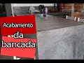 COMO FAZER BALCÃO DE COZINHA DE ALVENARIA - BANCADA DE CONCRETO - BANCADA DE CIMENTO - ACABAMENTO