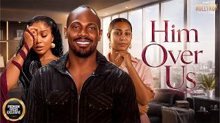 HIM OVER US (CYNTHIA CLARKE DANIEL ETIM UCHE MONTANA) - Nigerian Movies 2026 latest full movies