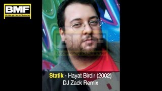 Statik - Hayat Birdir (Dj Zack Remix) (2002)