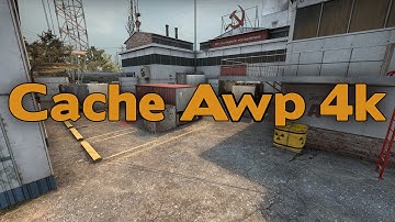 CSGO | Cache AWP 4k