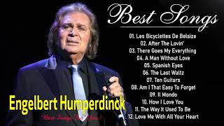 The Best Of Engelbert Humperdinck Greatest Hits   Engelbert Humperdinck Best Songs