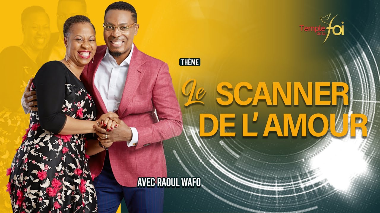 LE SCANNER DE L'AMOUR Raoul WAFO