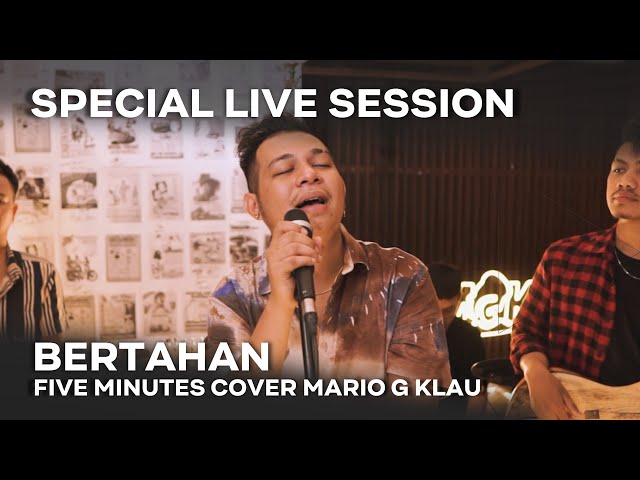 BERTAHAN - FIVE MINUTES [MGK SPECIAL LIVE SESSION] class=