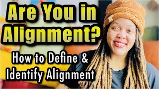Alignment &amp; Flow: How to Define &amp; Identify If You are in Holistic Alignment &amp; Flow for Your Wellness