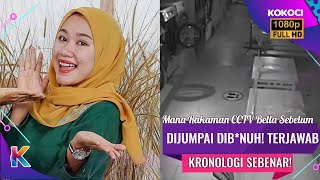 Mana Rakaman CCTV Bella Sebelum Dijumpai Dib*nuh! Terjawab Kronologi Sebenar!