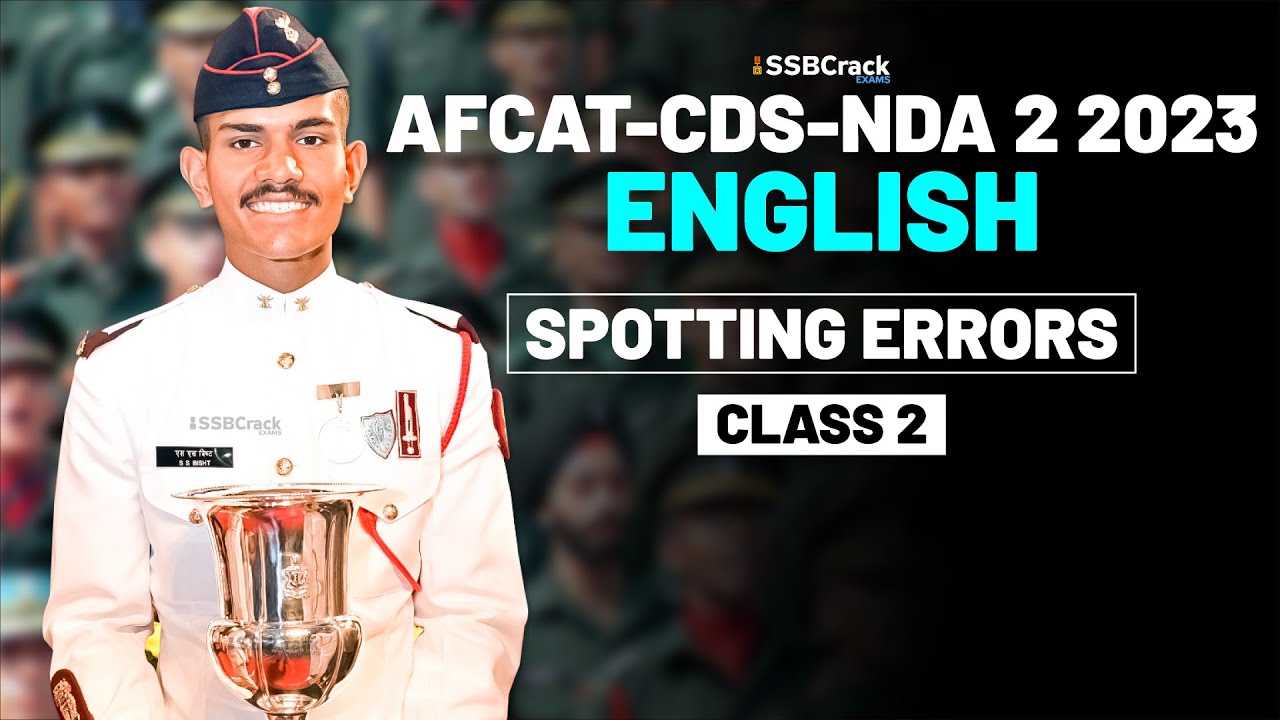 NDA-CDS-AFCAT 2 2023 Exam English Live - Spotting Errors - Class - 2 ...