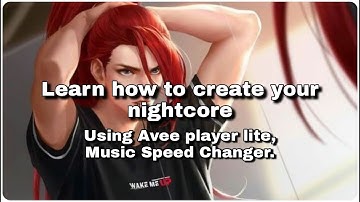 😀 How to create your own nightcore videos using your cell phone📱