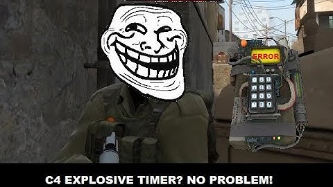 Counter Strike Global Offensive C4 Timer Hacks? It