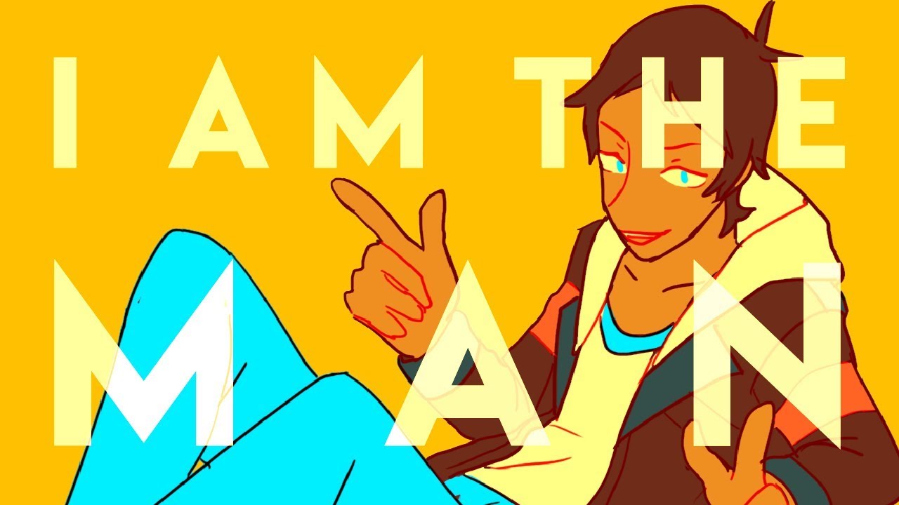 I AM THE MAN | voltron (k)lance
